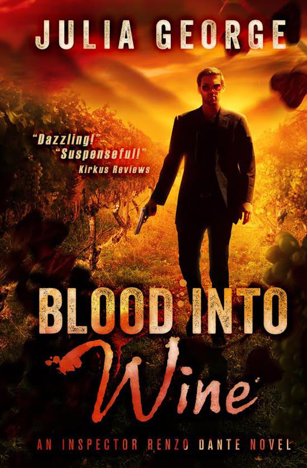 Blood into Wine (An Inspector Renzo Dante Novel Book 1) book cover